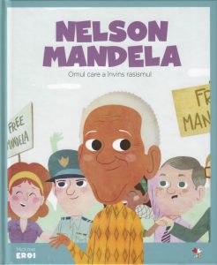 micii mei eroi nr.2 - Nelson Mandela